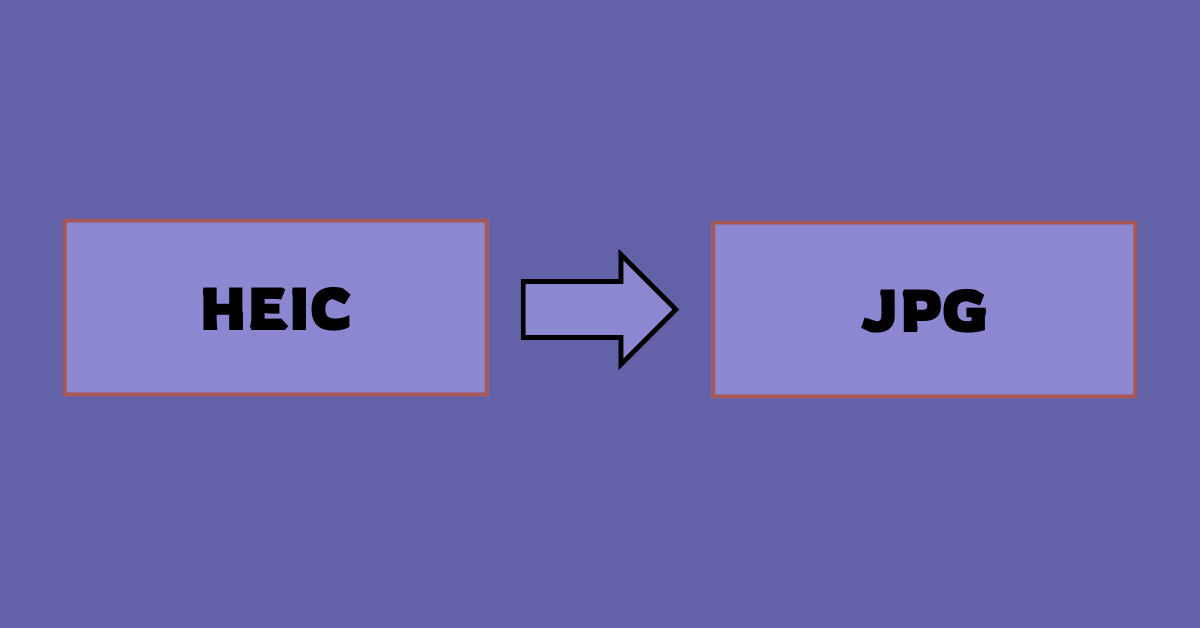 How to Convert HEIC to JPG on Windows 11 and Windows 10
